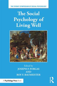 The Social Psychology of Living Well - 9780815369240 by Joseph P. Forgas, Roy F. Baumeister, 9780815369240