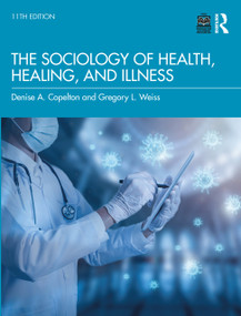 The Sociology of Health, Healing, and Illness - 9781032418124 by Gregory Weiss, Denise Copelton, 9781032418124