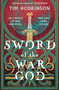 Sword of the War God by Tim Hodkinson, 9781804540602