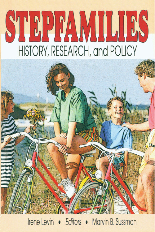 Stepfamilies (History, Research, and Policy) - 9780789003386 by Marvin B Sussman, 9780789003386