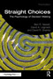 Straight Choices (The Psychology of Decision Making) by Ben R. Newell, David A. Lagnado, David R. Shanks, 9781032267845