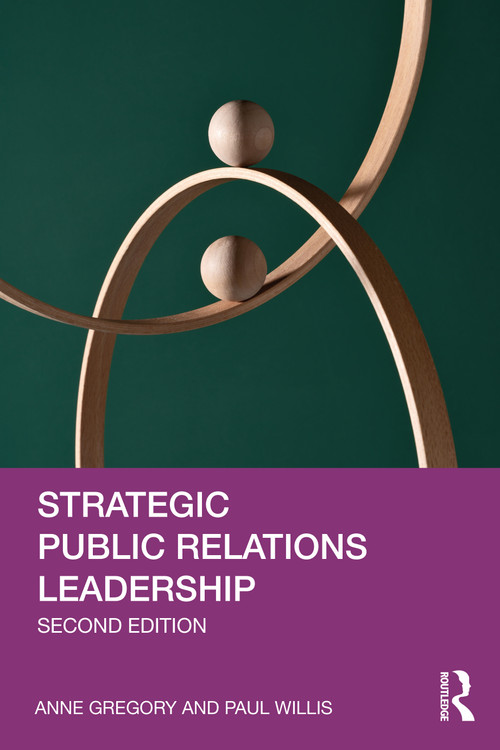 Strategic Public Relations Leadership by Anne Gregory, Paul Willis, 9781032028019