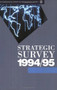 Strategic Survey 1994-1995 by Iiss, 9780198781363