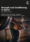 Strength and Conditioning in Sports (From Science to Practice) by Michael Stone, Timothy Suchomel, W. Hornsby, John Wagle, Aaron Cunanan, 9780367560225