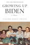 Growing Up Biden (A Memoir) - 9781250343321 by Valerie Biden Owens, 9781250343321