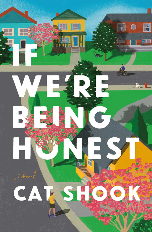 If We're Being Honest (A Novel) - 9781250847560 by Cat Shook, 9781250847560