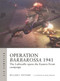 Operation Barbarossa 1941 (The Luftwaffe opens the Eastern Front campaign) by William E. Hiestand, Mads Bangsø, 9781472861504