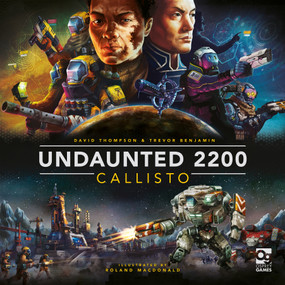 Undaunted 2200: Callisto by David Thompson, Trevor Benjamin, David Digby, Dávid Turczi, Roland MacDonald, 9781472862846
