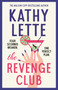 The Revenge Club (the wickedly witty new novel from a million copy bestselling author) by Kathy Lette, 9781035901302