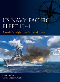 US Navy Pacific Fleet 1941 (America's mighty last battleship fleet) by Mark Lardas, Edouard A. Groult, 9781472859501