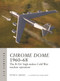Chrome Dome 1960-68 (The B-52s' high-stakes Cold War nuclear operation) by Peter E. Davies, Adam Tooby, 9781472860545