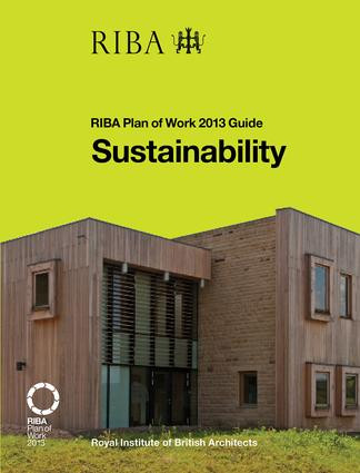 Sustainability (RIBA Plan of Work 2013 Guide) by Sandy Halliday, Richard Atkins, 9781859465912