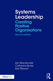Systems Leadership (Creating Positive Organisations) - 9781138036574 by Ian Macdonald, Catherine Burke, Karl Stewart, 9781138036574