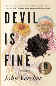 Devil Is Fine (A Novel) by John Vercher, 9781250894489
