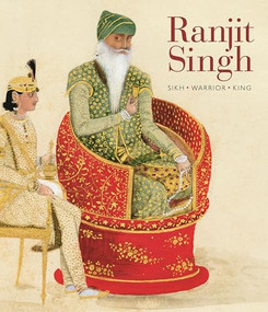 Ranjit Singh (Sikh, Warrior, King) by Davinder Toor, 9781781301265