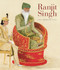 Ranjit Singh (Sikh, Warrior, King) by Davinder Toor, 9781781301265