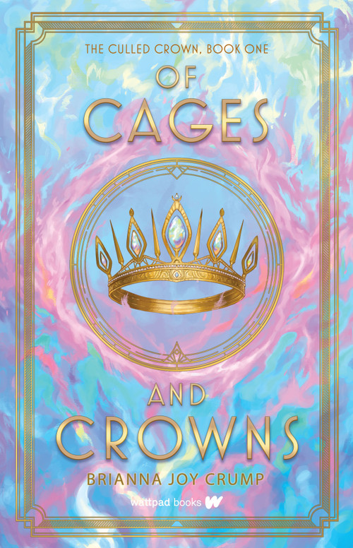Of Cages and Crowns - 9781990778865 by Brianna Joy Crump, 9781990778865