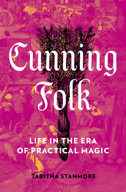 Cunning Folk (Life in the Era of Practical Magic) by Tabitha Stanmore, 9781639730537