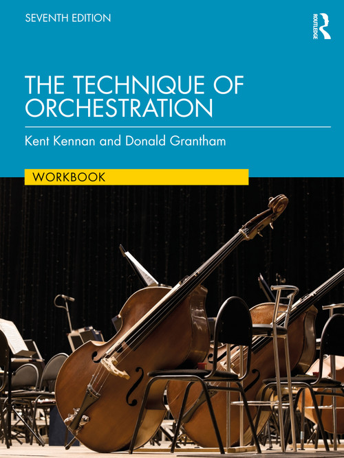 The Technique of Orchestration Workbook - 9780367655600 by Kent Kennan, Donald Grantham, 9780367655600