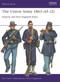 The Union Army 1861-65 (2) (Eastern and New England States) by Ron Field, Marco Capparoni, 9781472855831