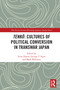 Tenkō: Cultures of Political Conversion in Transwar Japan - 9780367770365 by Irena Hayter, George T. Sipos, Mark Williams, 9780367770365
