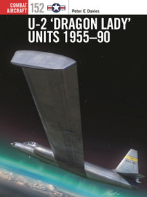 U-2 ‘Dragon Lady' Units 1955-90 by Peter E. Davies, Gareth Hector, Jim Laurier, 9781472861689