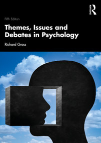 Themes, Issues and Debates in Psychology by Richard Gross, 9781032413556