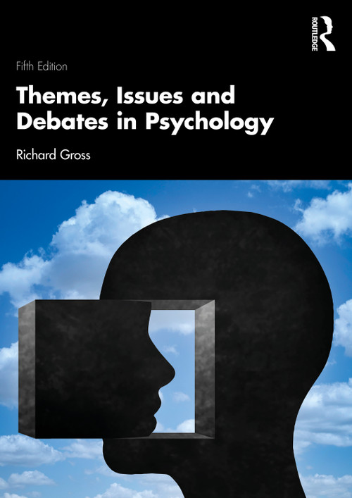 Themes, Issues and Debates in Psychology by Richard Gross, 9781032413556
