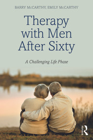 Therapy with Men after Sixty (A Challenging Life Phase) - 9780415740982 by Barry McCarthy, Emily McCarthy, 9780415740982