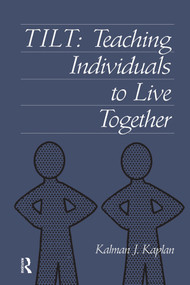 Tilt (Teaching Individuals To Live Together) - 9780876309285 by Kalman J. Kaplan, 9780876309285