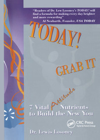 Today! Grab It (7 Vital Attitude Nutrients to Build the New You) by Lewis Losoncy, 9781574442137