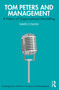Tom Peters and Management (A History of Organizational Storytelling) by David Collins, 9781032037769