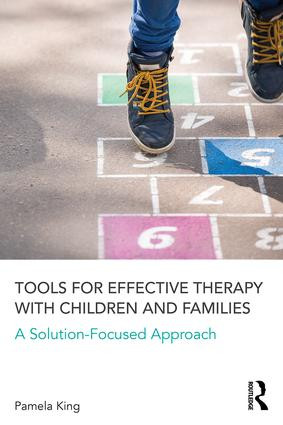 Tools for Effective Therapy with Children and Families (A Solution-Focused Approach) - 9781138126176 by Pamela K. King, 9781138126176