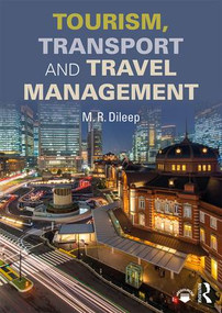 Tourism, Transport and Travel Management - 9781138557444 by M.R. Dileep, 9781138557444