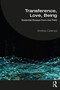 Transference, Love, Being (Essential Essays from the Field) by Andrea Celenza, 9781032205434