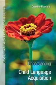 Understanding Child Language Acquisition - 9781444152654 by Caroline Rowland, 9781444152654