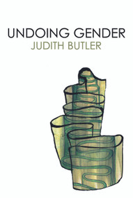 Undoing Gender - 9780415969239 by Judith Butler, 9780415969239
