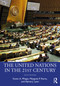 The United Nations in the 21st Century by Karen A. Mingst, Margaret P. Karns, Alynna J. Lyon, 9780367481551