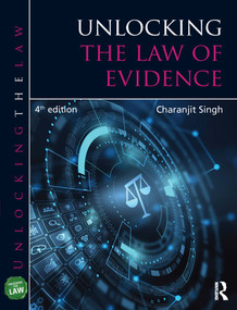 Unlocking the Law of Evidence by Charanjit Singh, 9781032252735