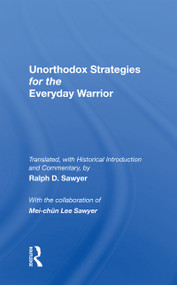 Unorthodox Strategies For The Everyday Warrior (Ancient Wisdom For The Modern Competitor) - 9780367215408 by Ralph D. Sawyer, 9780367215408