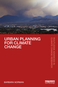 Urban Planning for Climate Change by Barbara Norman, 9780367485993