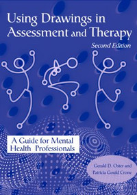 Using Drawings in Assessment and Therapy (A Guide for Mental Health Professionals) - 9781583910375 by Gerald D. Oster, Patricia Gould Crone, 9781583910375