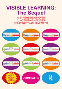 Visible Learning: The Sequel (A Synthesis of Over 2,100 Meta-Analyses Relating to Achievement) - 9781032462035 by John Hattie, 9781032462035