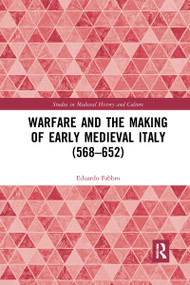 Warfare and the Making of Early Medieval Italy (568-652) - 9781032173900 by Eduardo Fabbro, 9781032173900