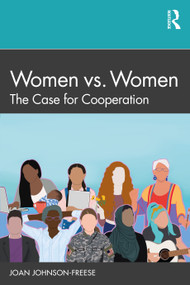 Women vs. Women (The Case for Cooperation) by Joan Johnson-Freese, 9781032211824