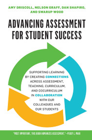 Advancing Assessment for Student Success - 9781620368718 by Amy Driscoll, Swarup Wood, Dan Shapiro, Nelson Graff, 9781620368718