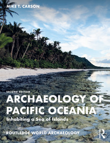 Archaeology of Pacific Oceania (Inhabiting a Sea of Islands) - 9781032486376 by Mike T. Carson, 9781032486376