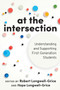 At the Intersection (Understanding and Supporting First-Generation Students) - 9781642670615 by Robert Longwell-Grice, Hope Longwell-Grice, 9781642670615
