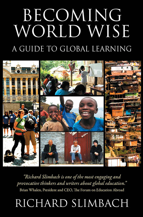 Becoming World Wise (A Guide to Global Learning) by Richard Slimbach, 9781579223472