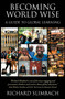 Becoming World Wise (A Guide to Global Learning) by Richard Slimbach, 9781579223472